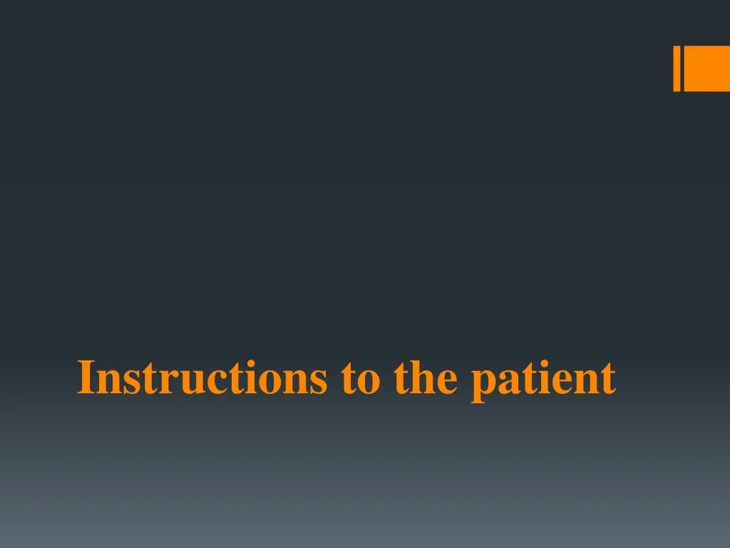 instructions to the patient