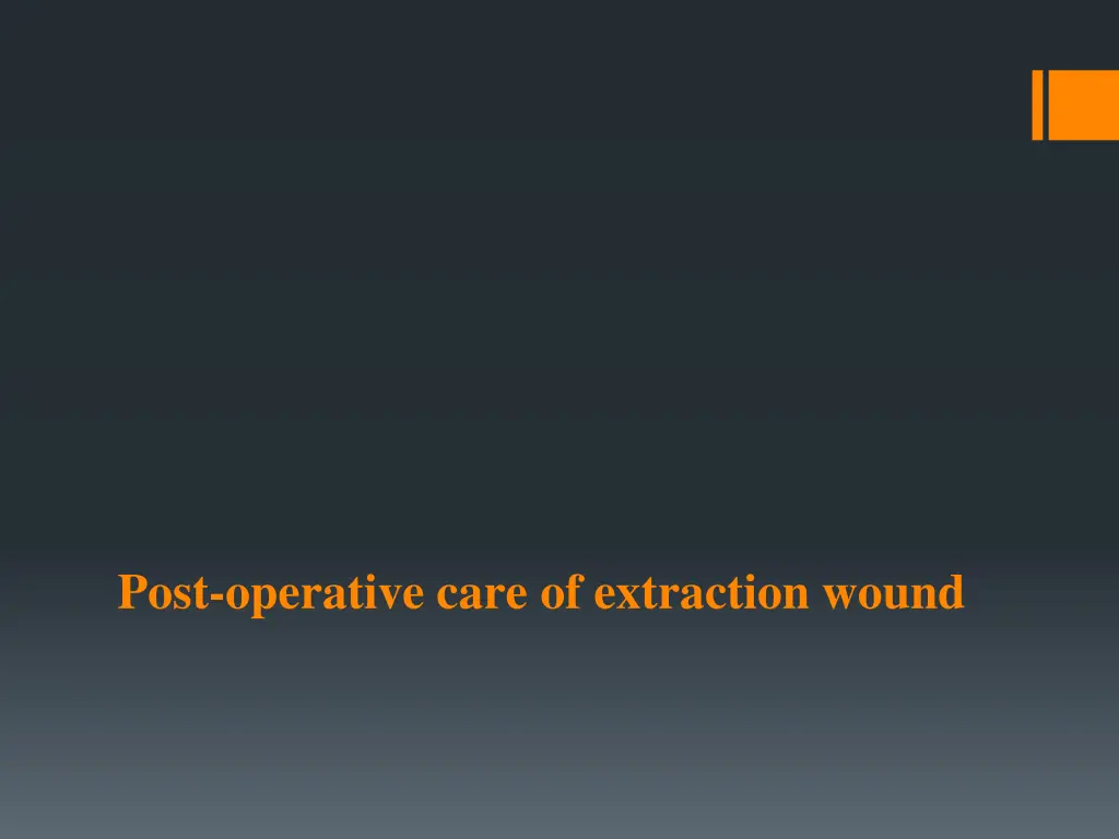 post operative care of extraction wound