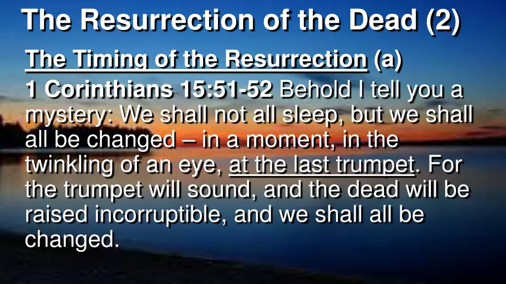 the resurrection of the dead 2 the timing