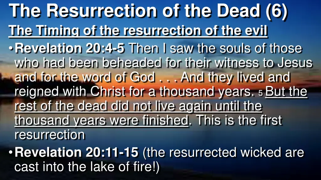 the resurrection of the dead 6 the timing