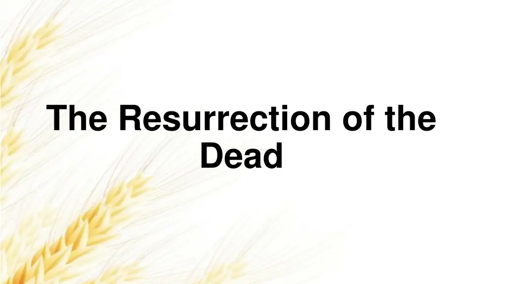 the resurrection of the dead