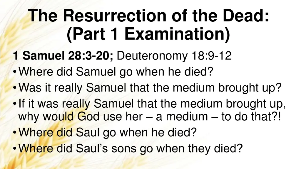 the resurrection of the dead part 1 examination