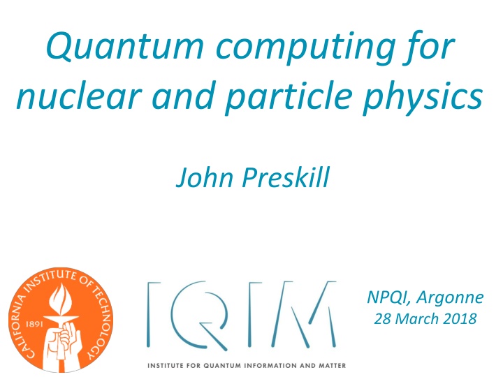 quantum computing for nuclear and particle physics