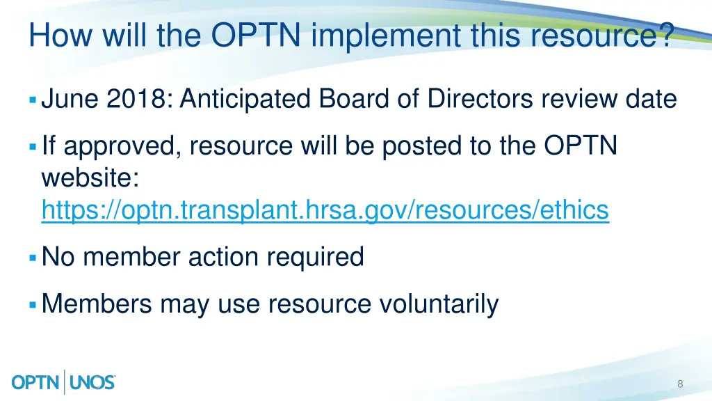 how will the optn implement this resource