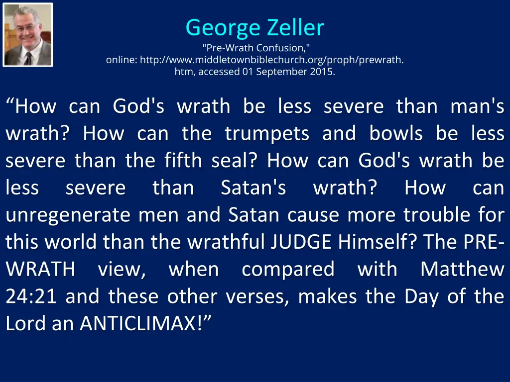 george zeller pre wrath confusion 1