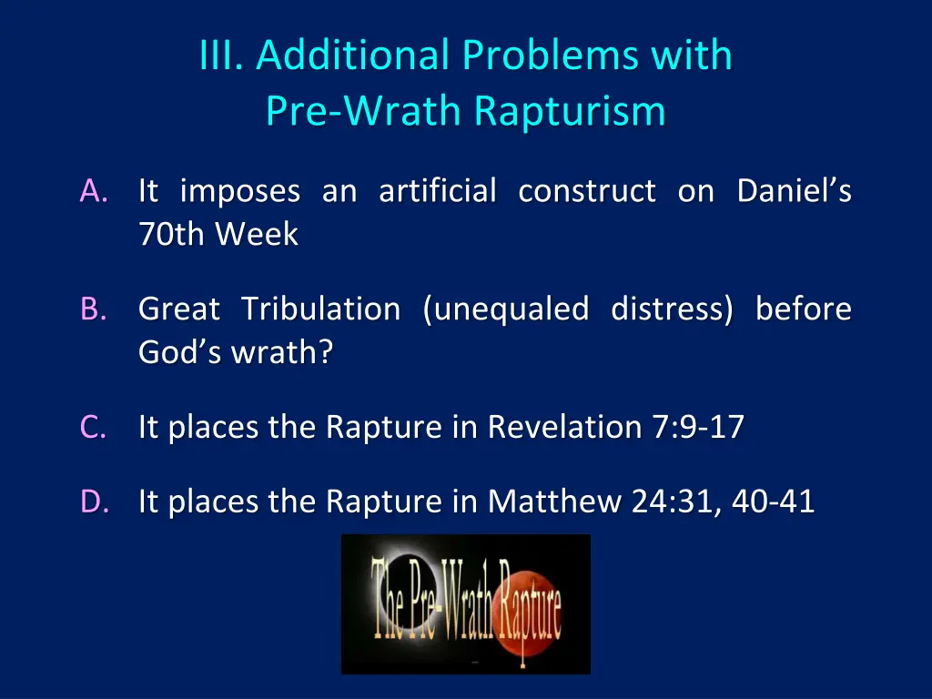 iii additional problems with pre wrath rapturism