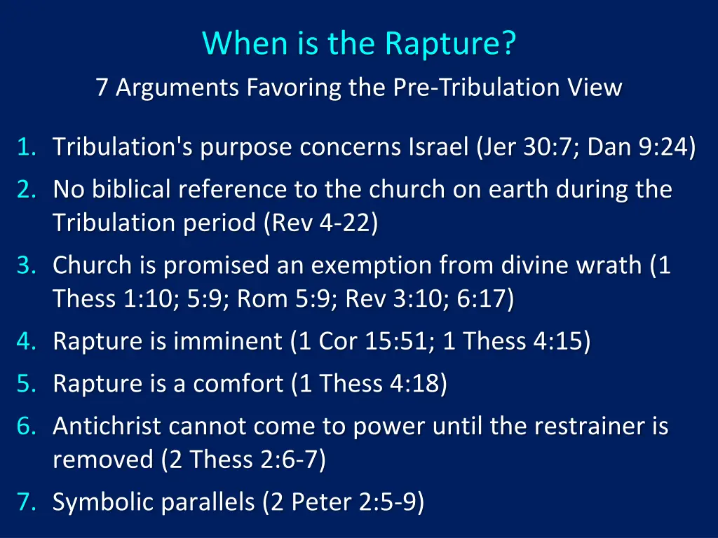 when is the rapture 7 arguments favoring