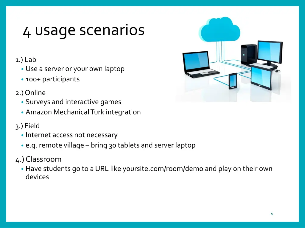 4 usage scenarios