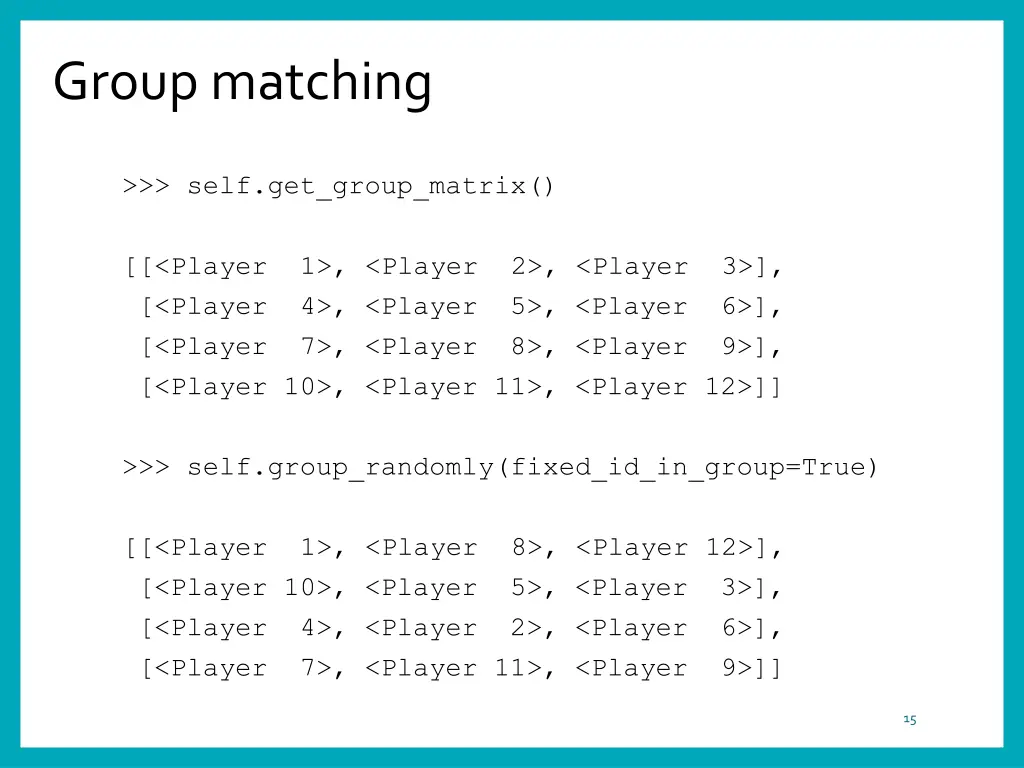 group matching