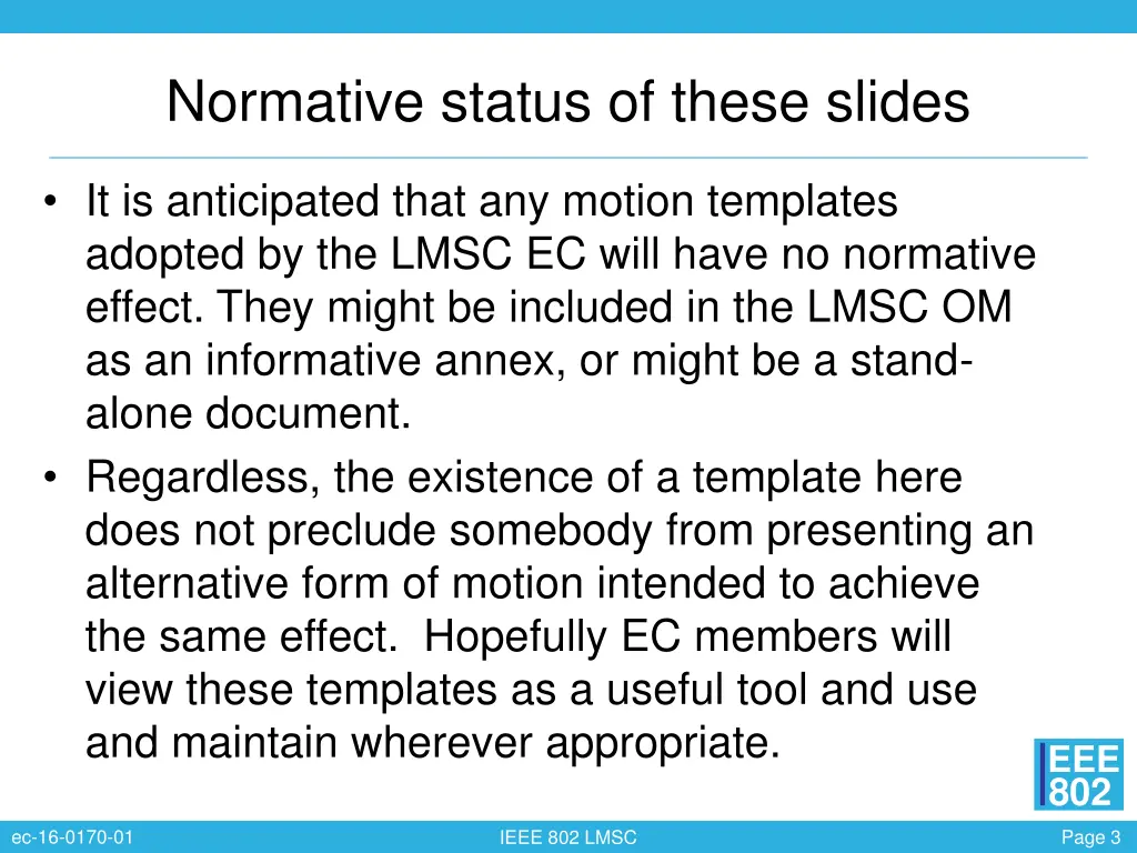 normative status of these slides