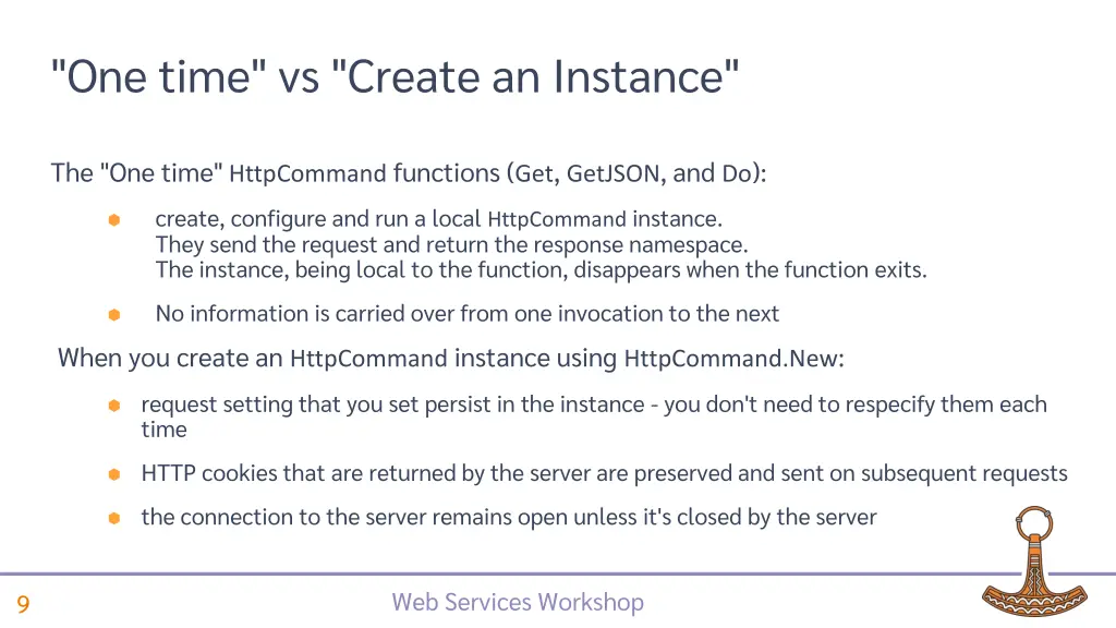 one time vs create an instance