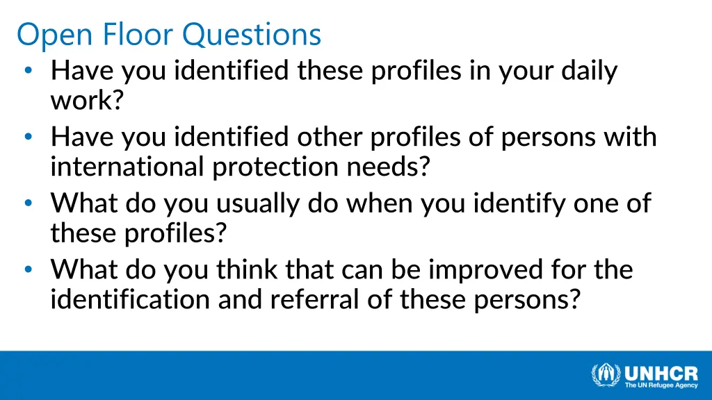 open floor questions have you identified these