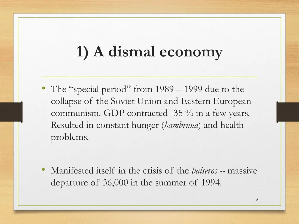 1 a dismal economy