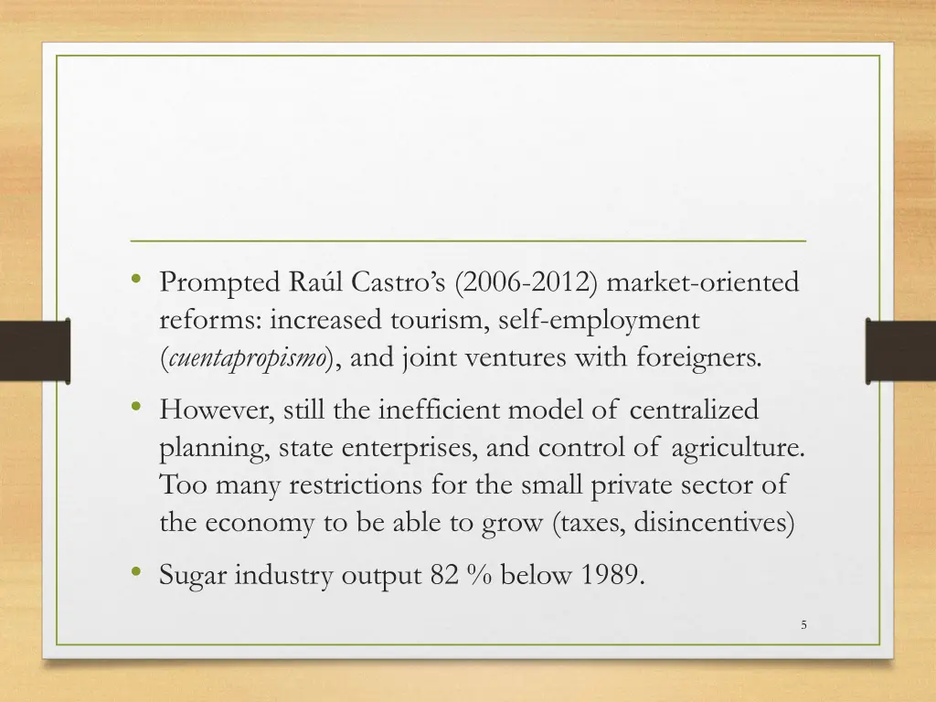 prompted ra l castro s 2006 2012 market oriented