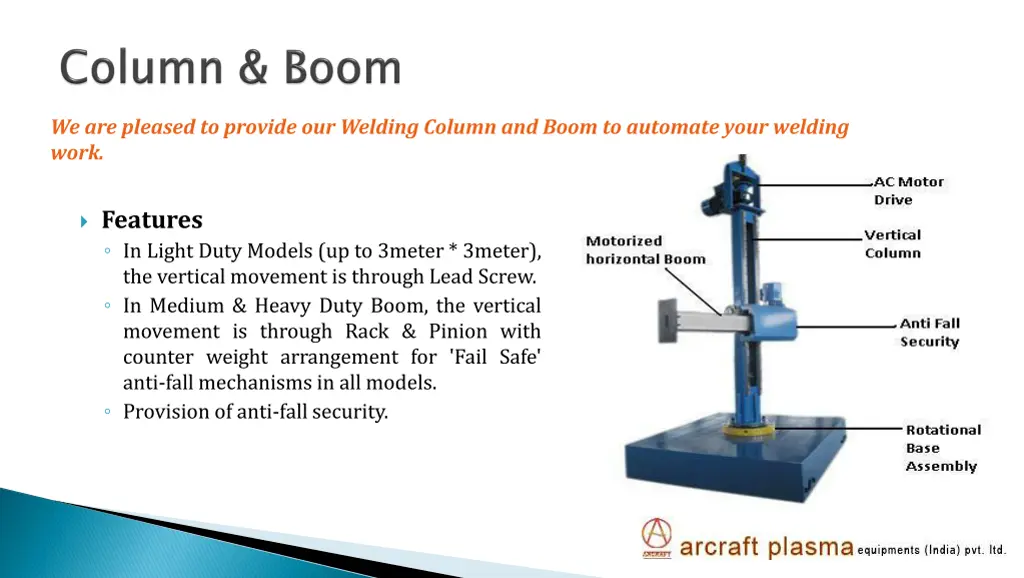 we are pleased to provide our welding column