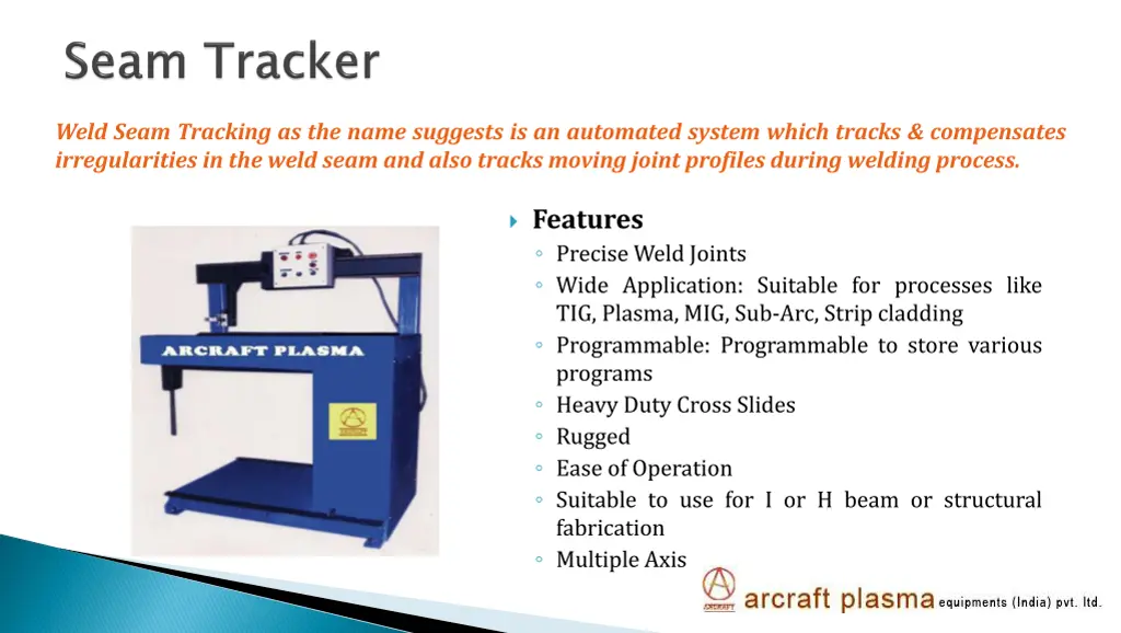 weld seam tracking as the name suggests