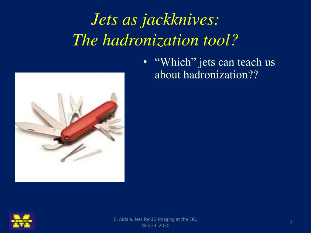 jets as jackknives the hadronization tool 1