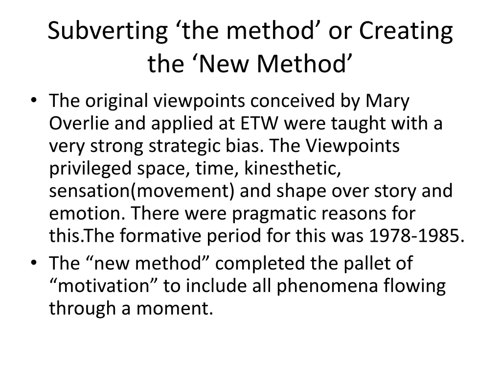 subverting the method or creating the new method