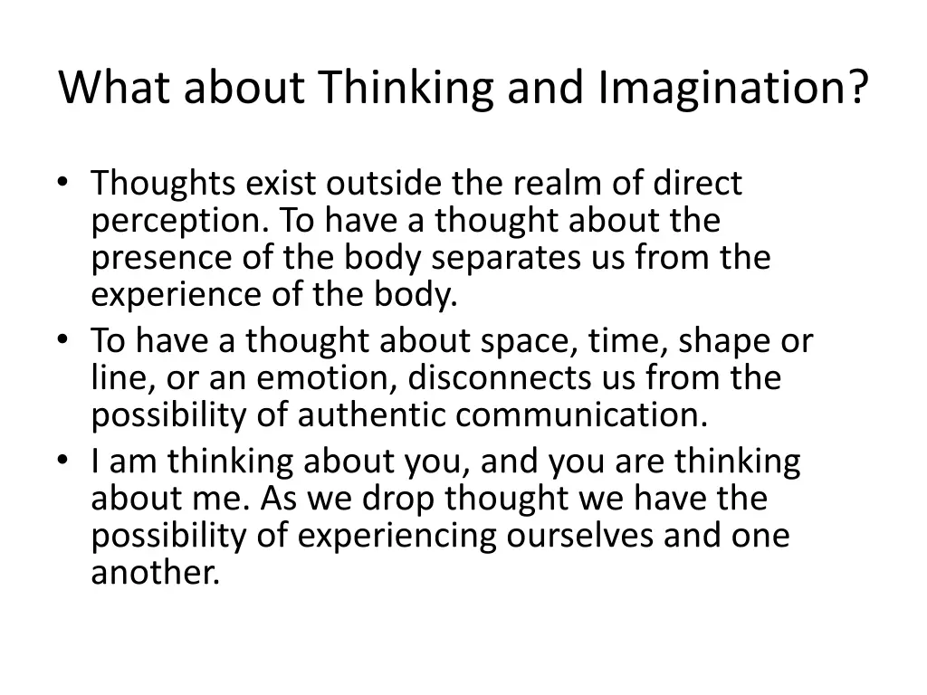 what about thinking and imagination