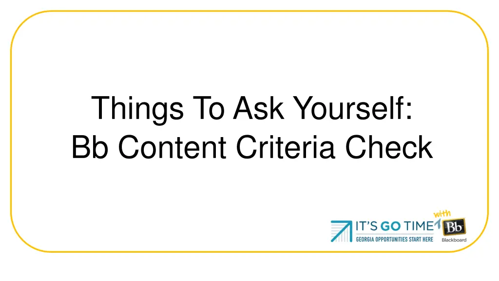 things to ask yourself bb content criteria check