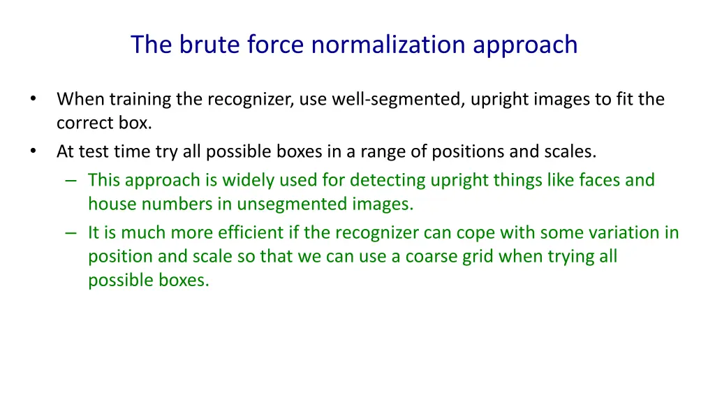 the brute force normalization approach