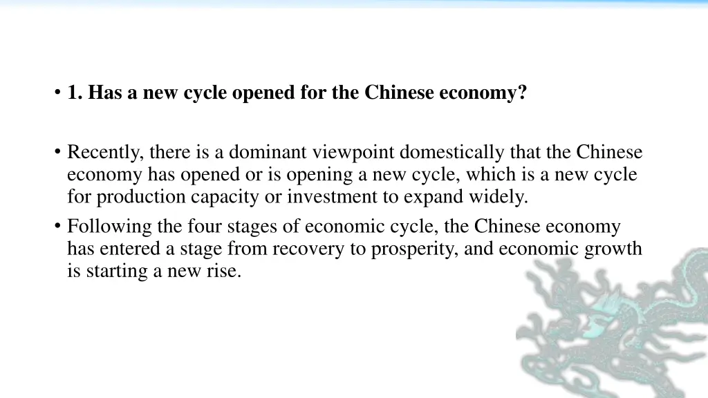 1 has a new cycle opened for the chinese economy