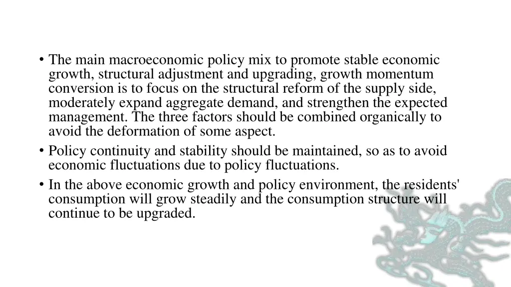 the main macroeconomic policy mix to promote