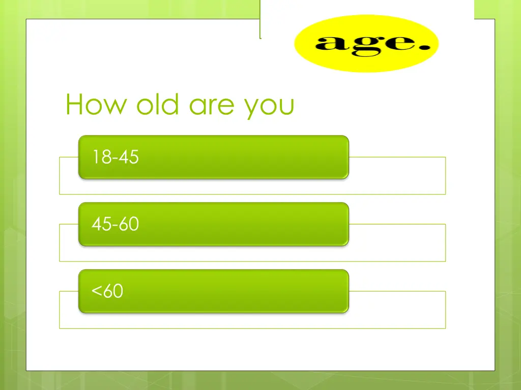 how old are you