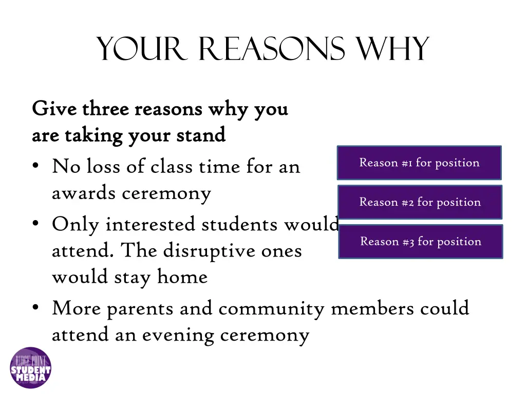 your reasons why