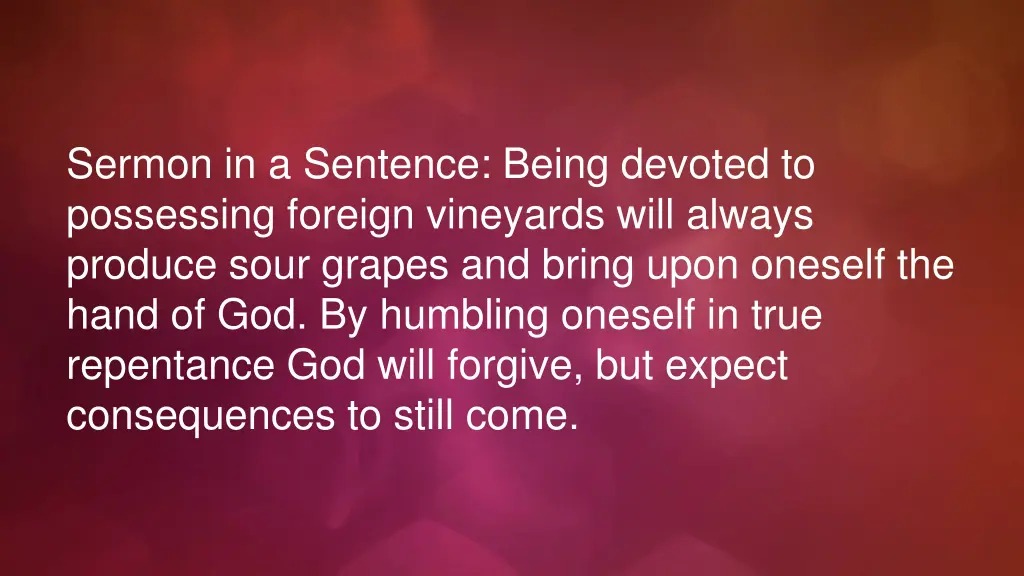 sermon in a sentence being devoted to possessing