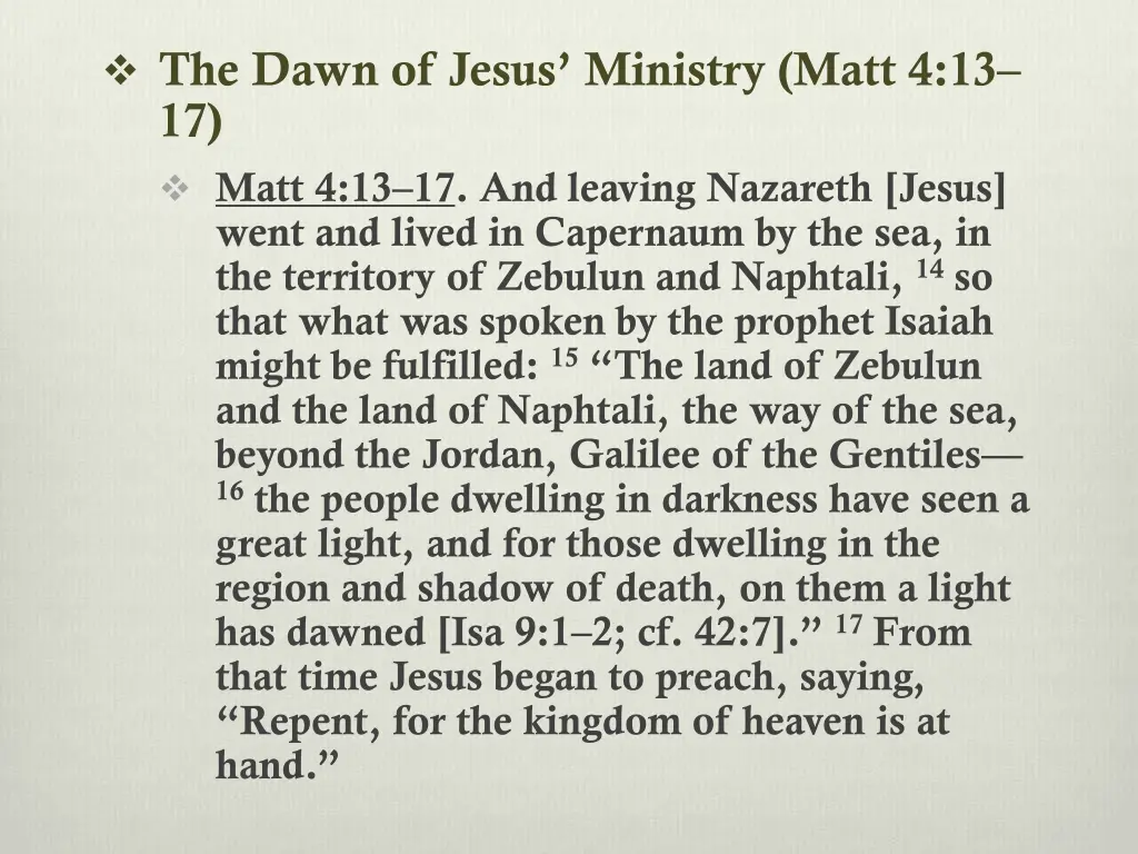 the d awn of jesus ministry matt 4 13 17 matt