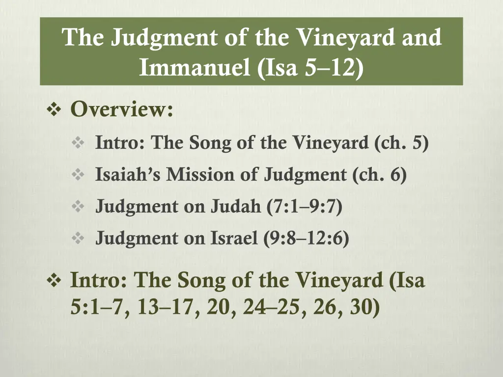 the judgment of the vineyard and immanuel isa 5 12