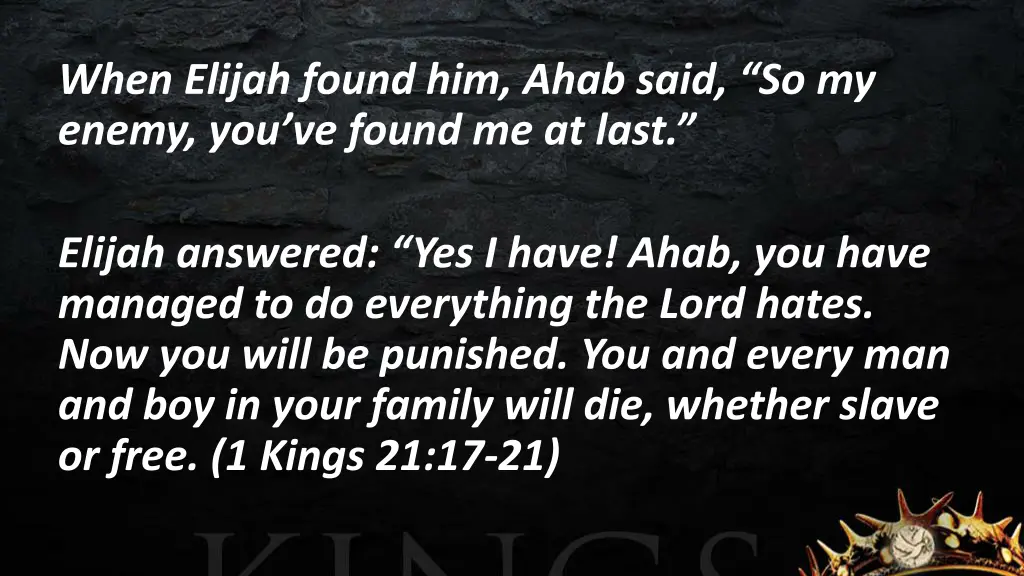 when elijah found him ahab said so my enemy