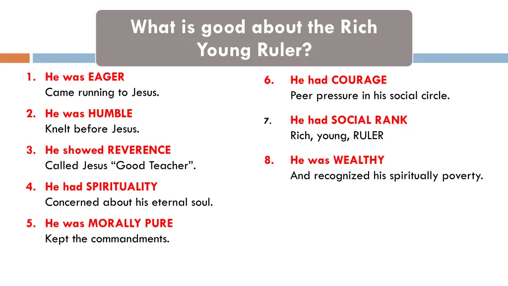 what is good about the rich young ruler