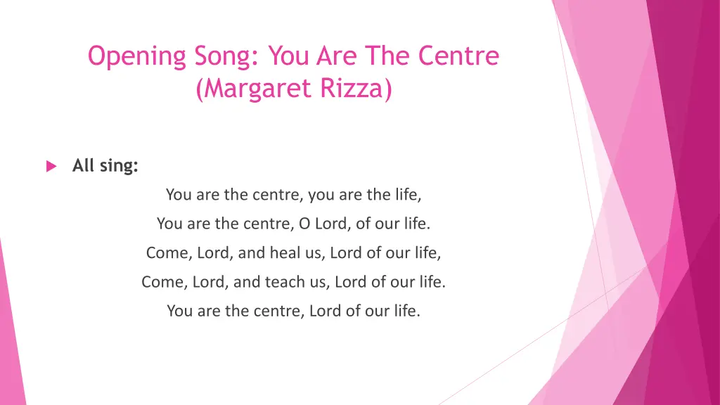 opening song you are the centre margaret rizza 1