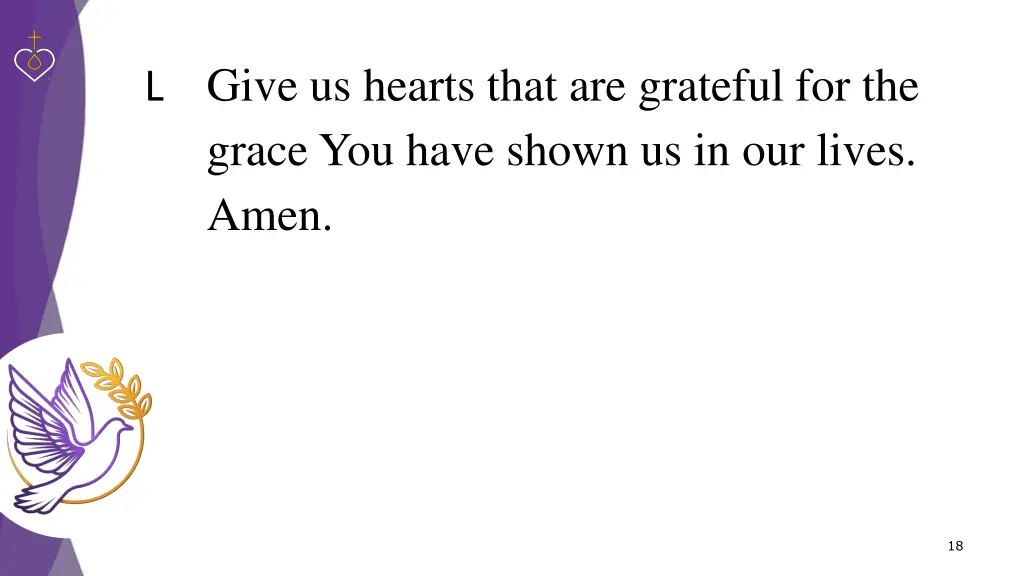 give us hearts that are grateful for the grace