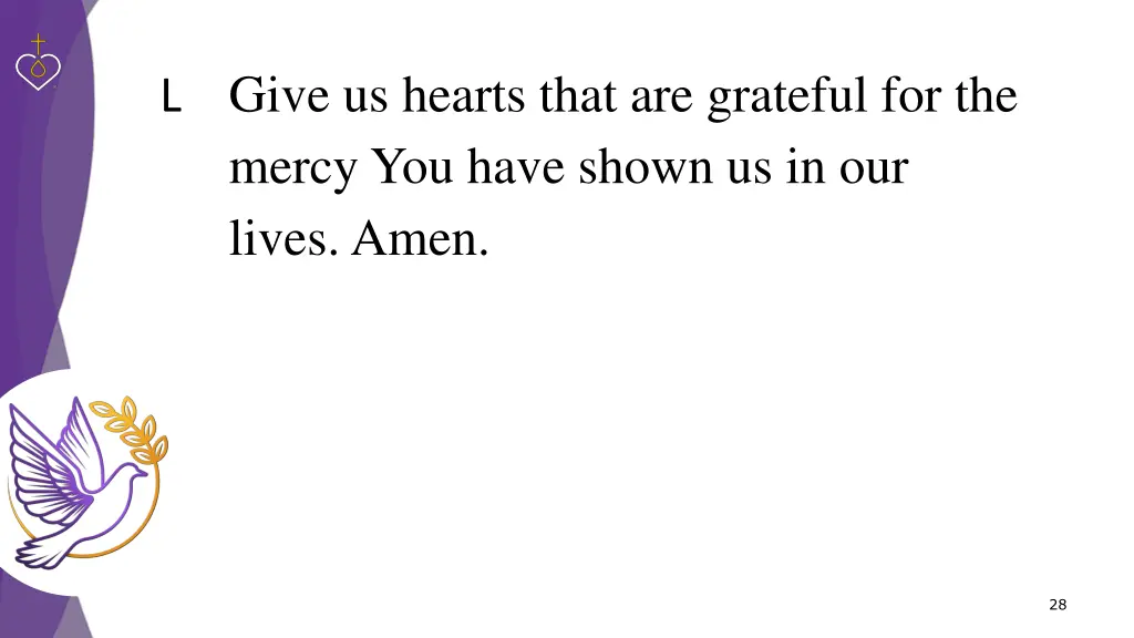 give us hearts that are grateful for the mercy