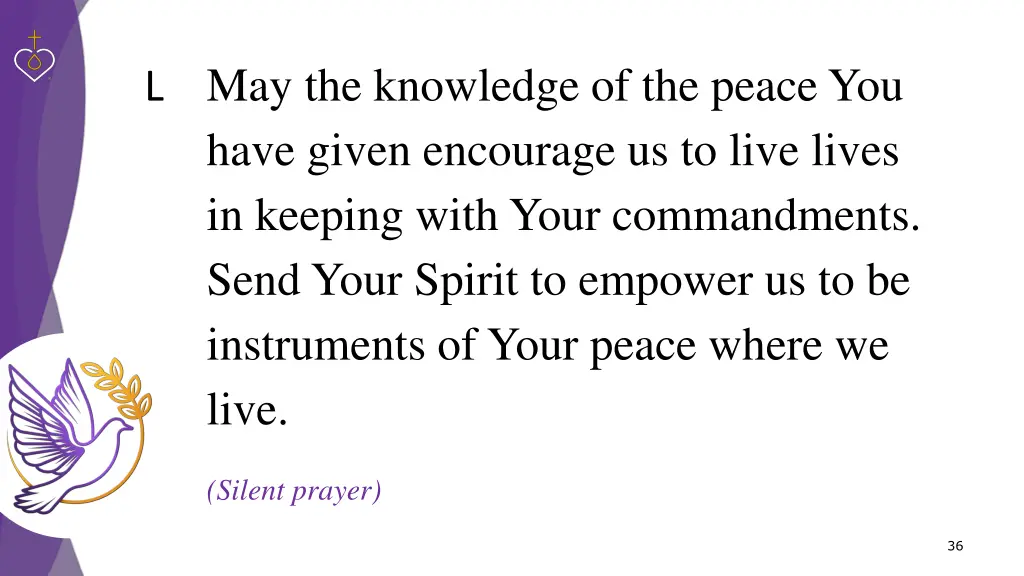 may the knowledge of the peace you have given