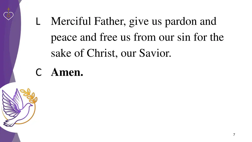 merciful father give us pardon and peace and free