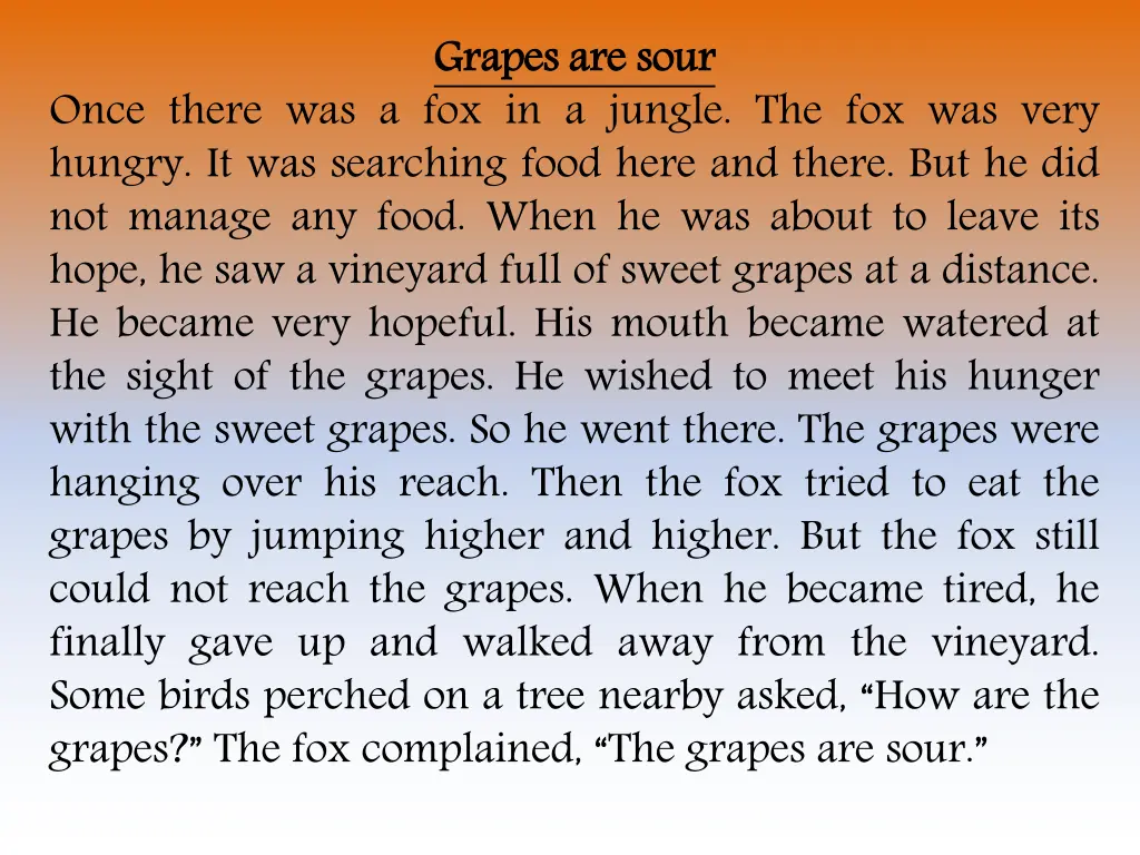 grapes are sour