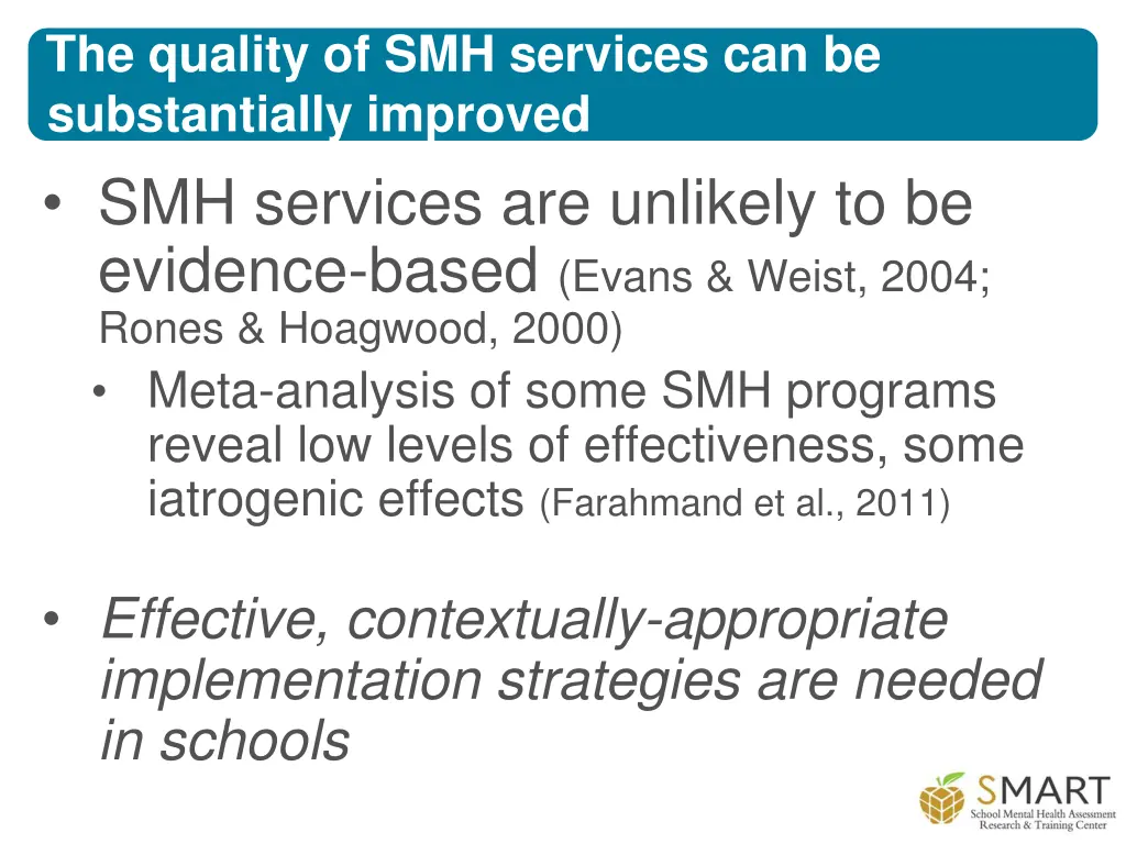 the quality of smh services can be substantially