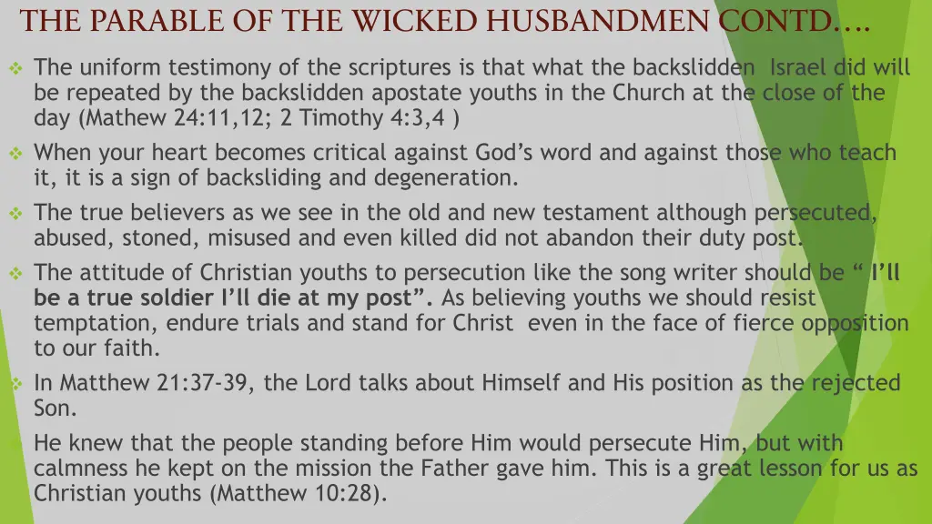 the parable of the wicked husbandmen contd