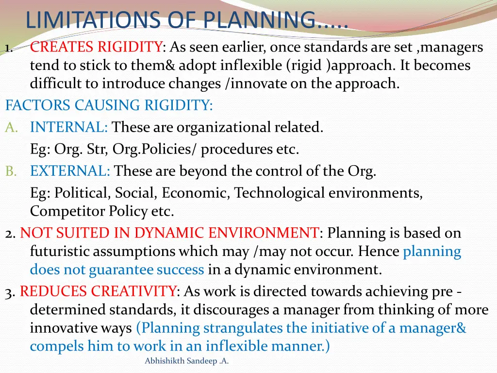 limitations of planning 1 creates rigidity