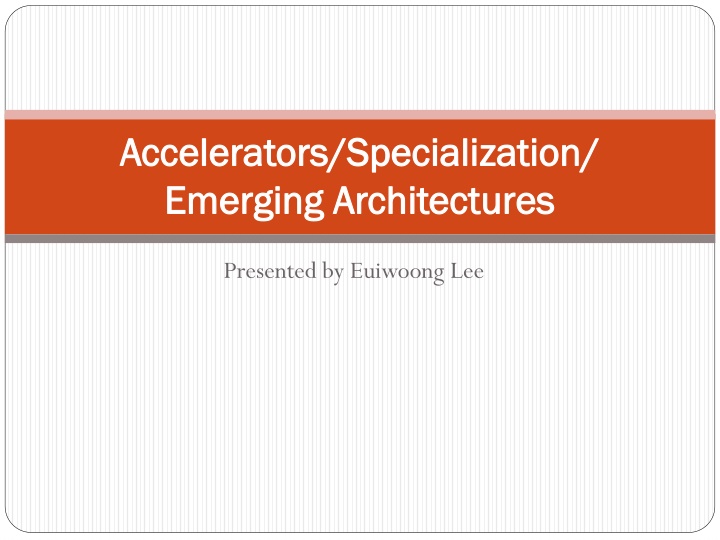 accelerators specialization accelerators