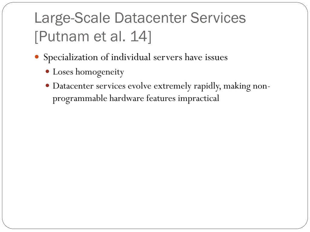 large scale datacenter services putnam et al 14