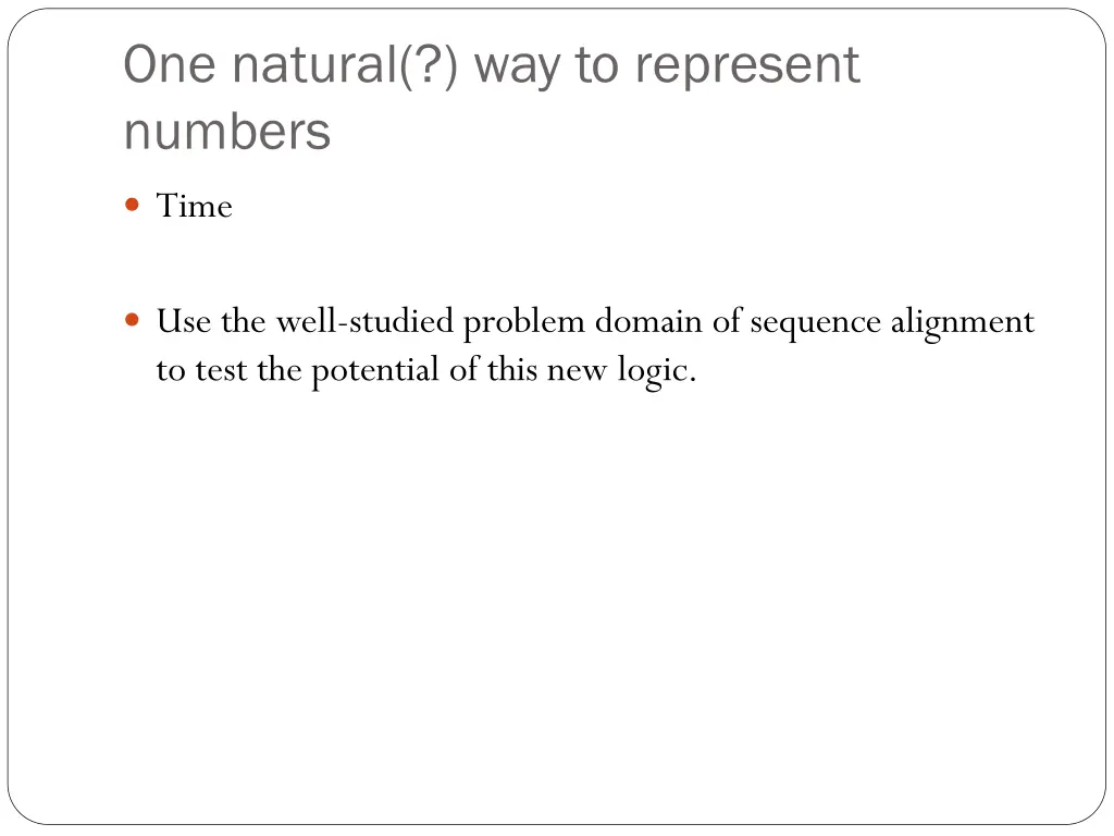 one natural way to represent numbers