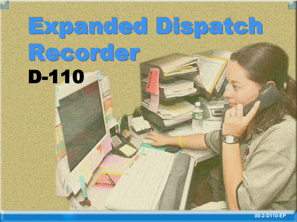 expanded dispatch expanded dispatch recorder