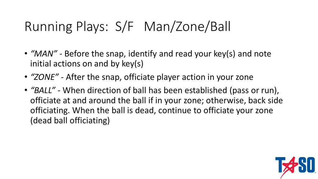 running plays s f man zone ball