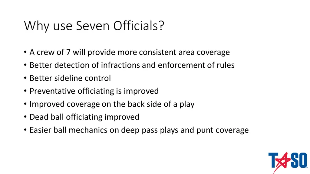 why use seven officials