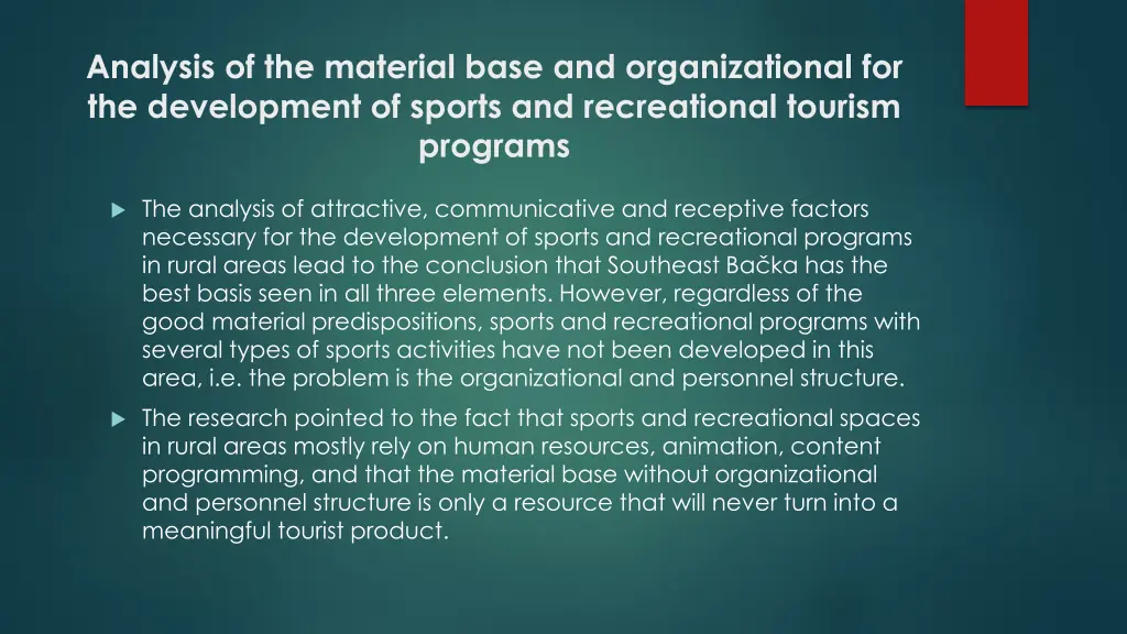 analysis of the material base and organizational